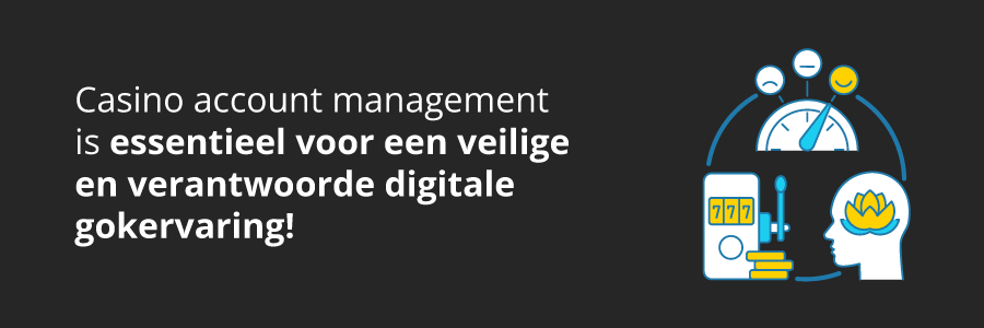 Juist casino account management is essentieel voor een plezierige online casino experience