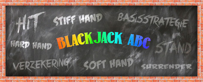 Klik hier voor het ABC van blackjack! Blackjack ABC