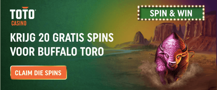 TOTO Spin en Win - 20 Free spins voor Buffalo Toro!